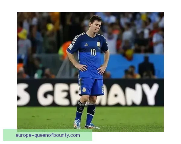 从关键进球到领袖价值梅西世界杯预选赛表现全景解析战术与数据视角